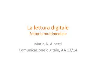 la lettura digitale editoria multimediale