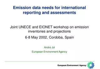 Emission data needs for international reporting and assessments