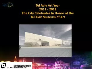 Tel Aviv Art Year 2011 - 2012 The City Celebrates In Honor of the Tel Aviv Museum of Art