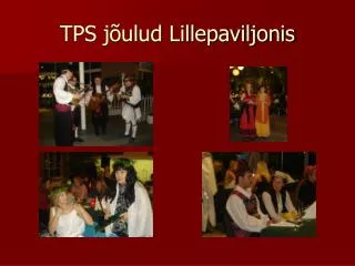 tps j ulud lillepaviljonis