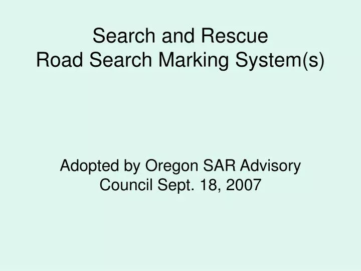 search and rescue road search marking system s