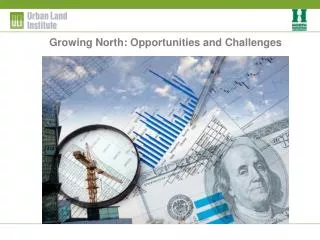 Growing North: Opportunities and Challenges