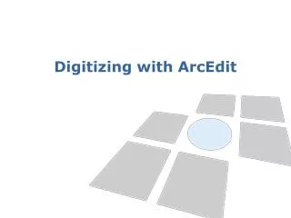 Digitizing with ArcEdit