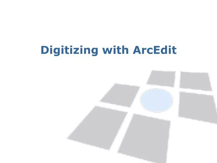 digitizing with arcedit