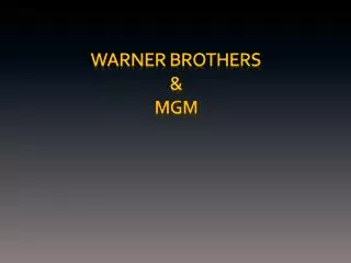 Warner brothers &amp; MGM