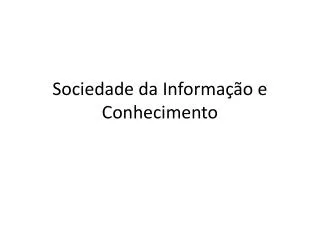 sociedade da informa o e conhecimento