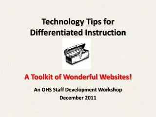 Technology Tips for Differentiated Instruction A Toolkit of Wonderful Websites!