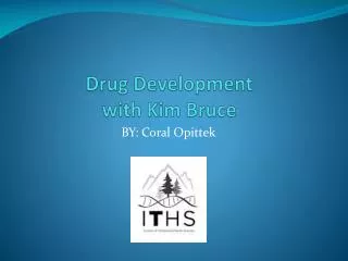 Drug Development with Kim Bruce