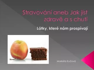 stravov n aneb jak j st zdrav a s chut