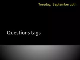 Questions tags