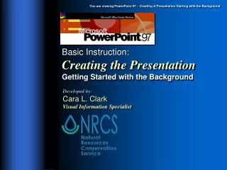 Basic Instruction: Creating the Presentation Getting Started with the Background