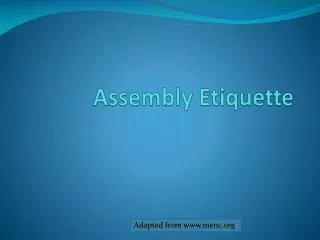 Assembly Etiquette
