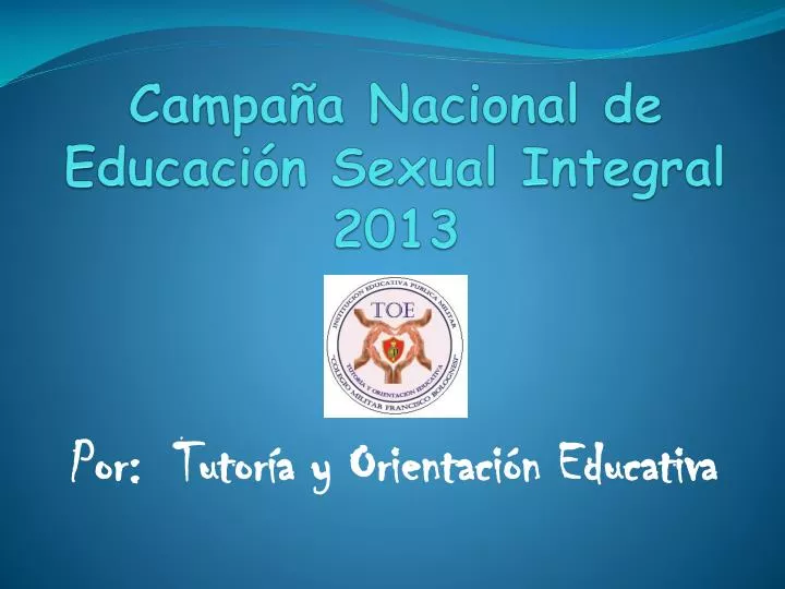 campa a nacional de educaci n sexual integral 2013