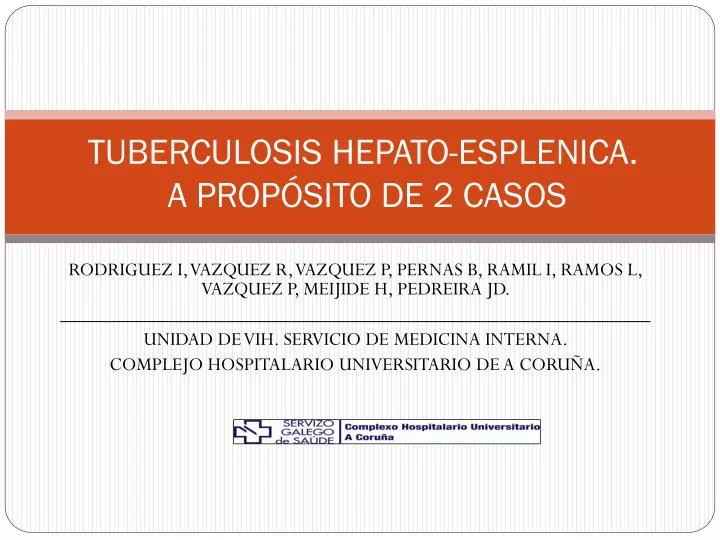 tuberculosis hepato esplenica a prop sito de 2 casos
