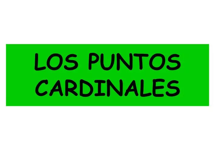 los puntos cardinales