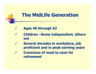 The MidLife Generation