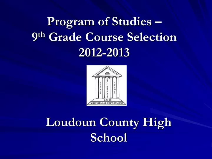program of studies 9 th grade course selection 2012 2013