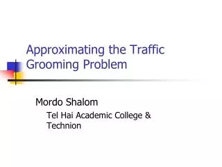 Approximating the Traffic Grooming Problem