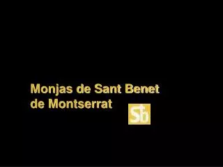 Monjas de Sant Benet de Montserrat