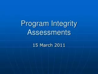 Program Integrity Assessments