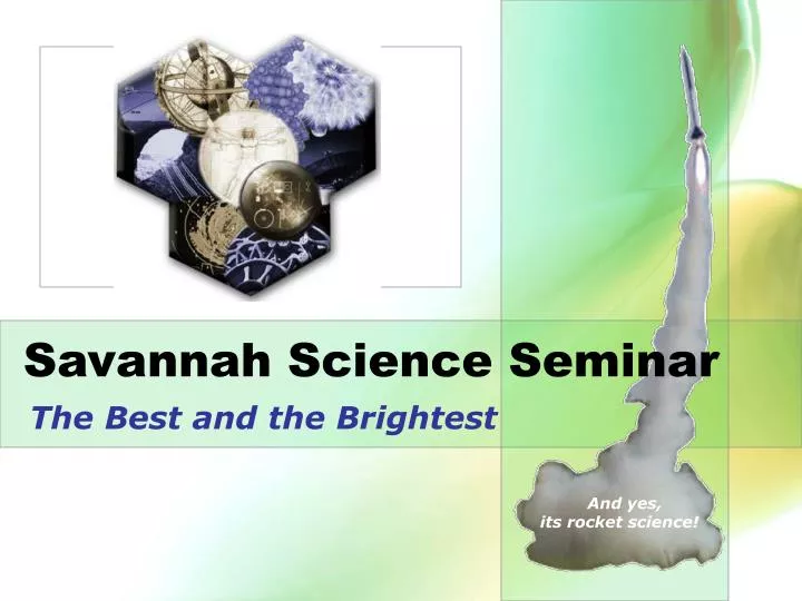 savannah science seminar