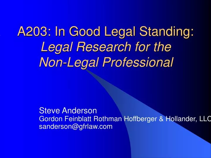 a203 in good legal standing legal research for the non legal professional