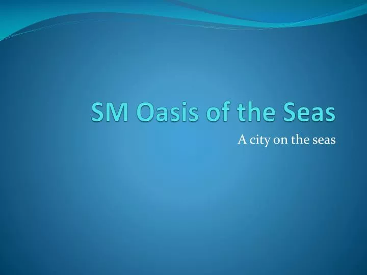 sm oasis of the seas