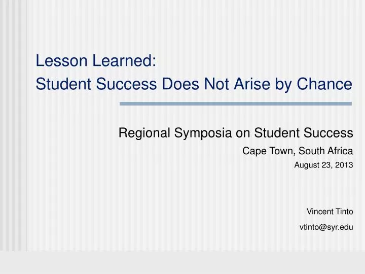 lesson learned student success does not arise by chance