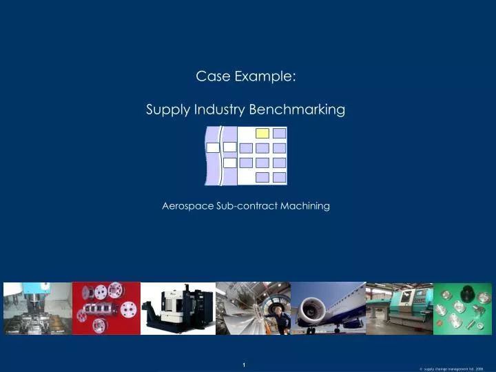 case example supply industry benchmarking aerospace sub contract machining