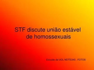 stf discute uni o est vel de homossexuais