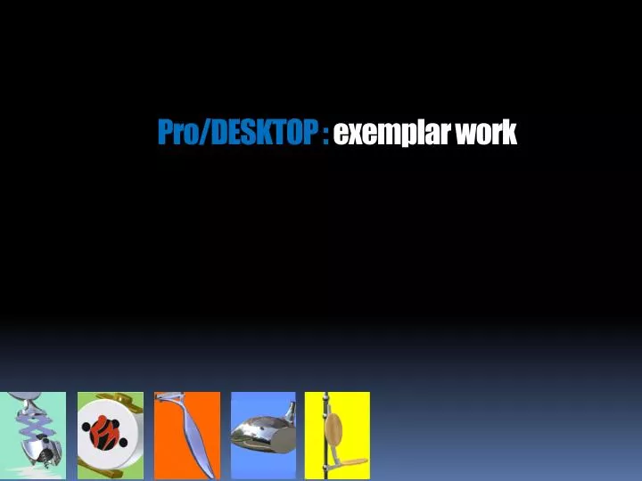 pro desktop exemplar work
