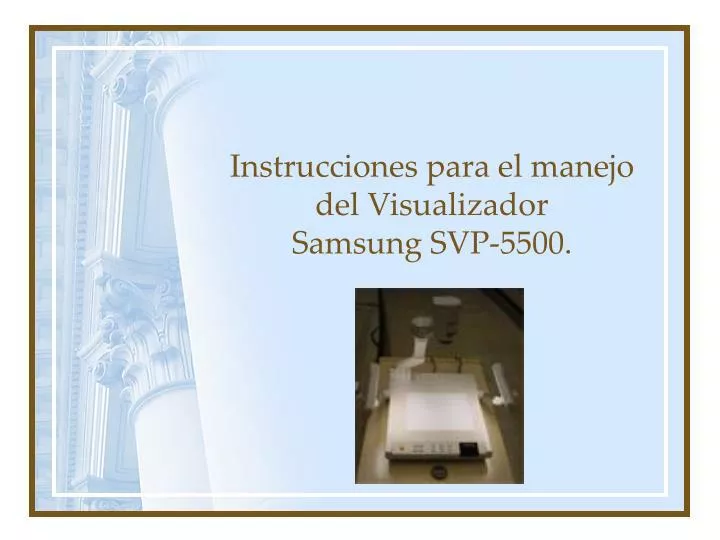 instrucciones para el manejo del visualizador samsung svp 5500