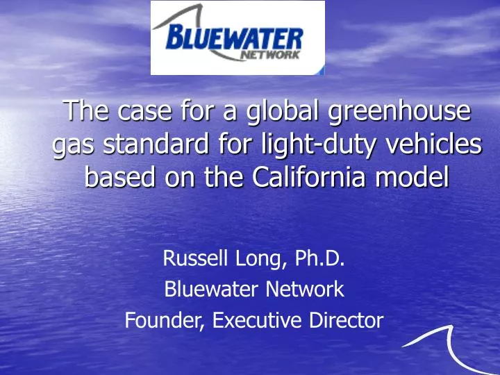 the case for a global greenhouse gas standard for light duty vehicles based on the california model