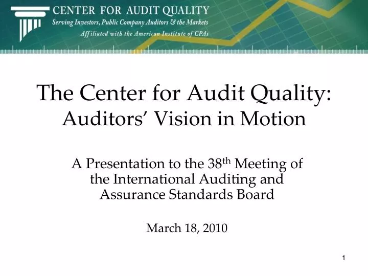 the center for audit quality auditors vision in motion