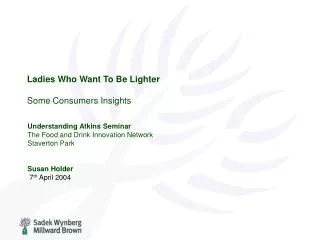 Ladies Who Want To Be Lighter Some Consumers Insights