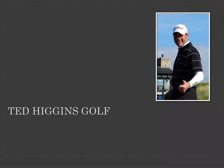 t ed higgins golf