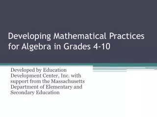 Developing Mathematical Practices for Algebra in Grades 4-10