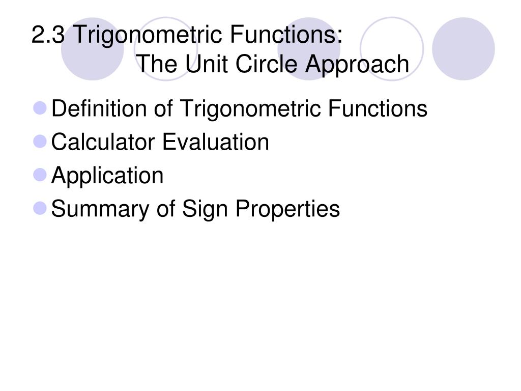 PPT - 2.3 Trigonometric Functions: The Unit Circle Approach PowerPoint ...