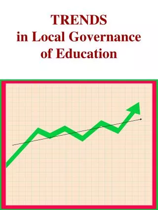 TRENDS in Local Governance of Education