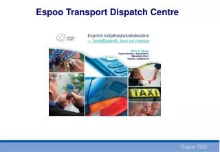 Espoo Transport Dispatch Centre