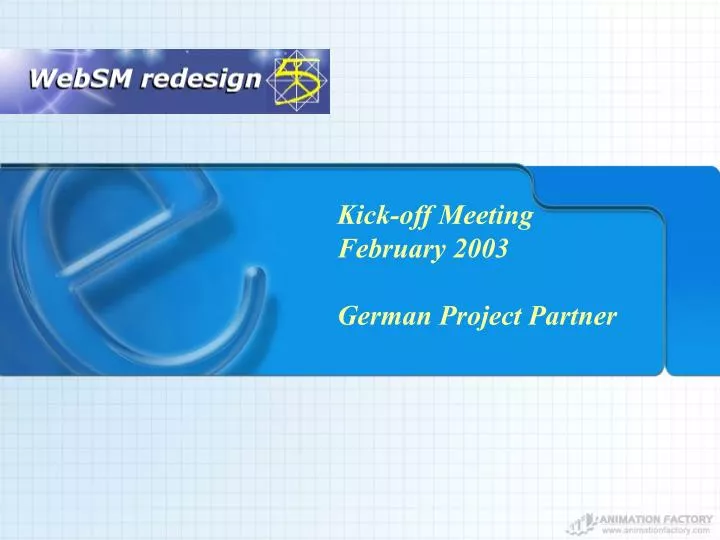 kick off meeting february 2003 german project partner