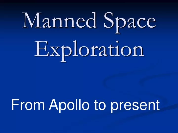 manned space exploration