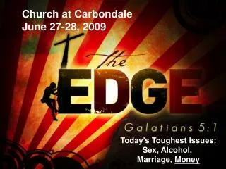 Church at Carbondale June 27-28, 2009