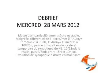 debrief mercredi 28 mars 2012