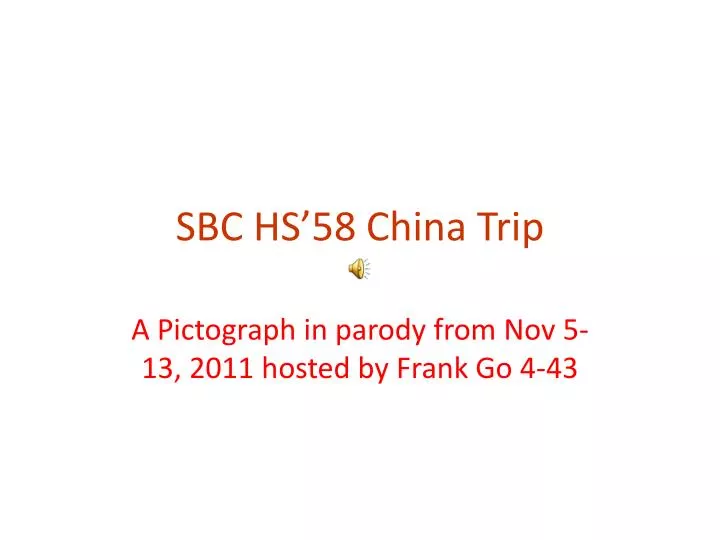 sbc hs 58 china trip