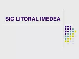 sig litoral imedea