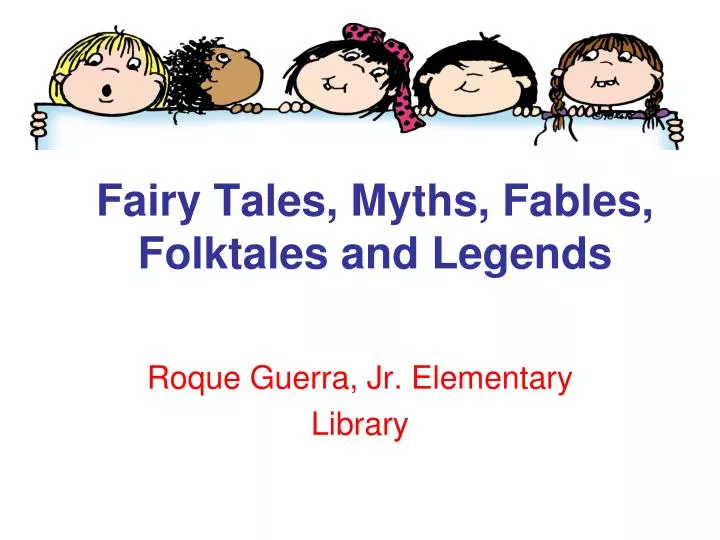 fairy tales myths fables folktales and legends