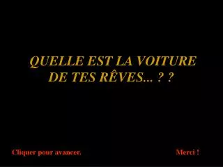 quelle est la voiture de tes r ves