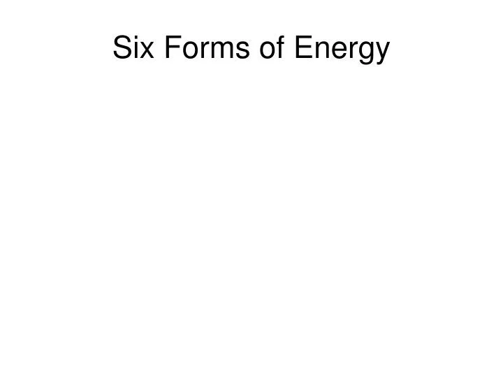 six forms of energy