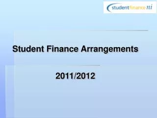 Student Finance Arrangements 2011/2012